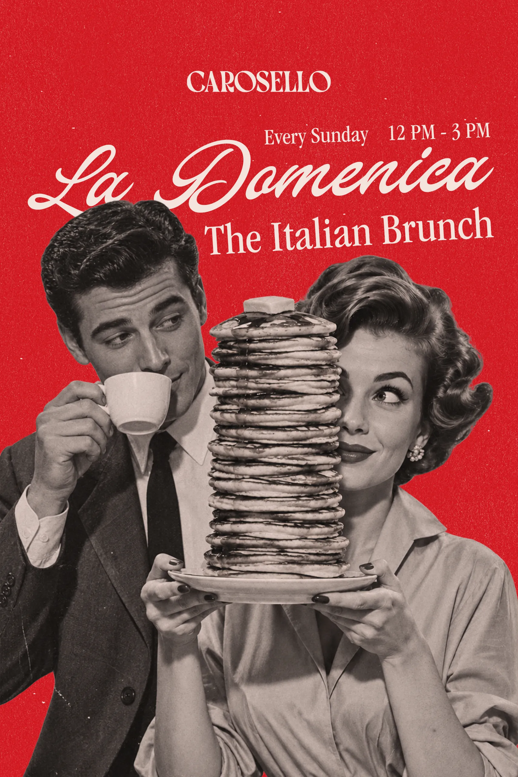 La Domenica – The Italian Brunch. Carosello, every Sunday 12 PM – 3 PM